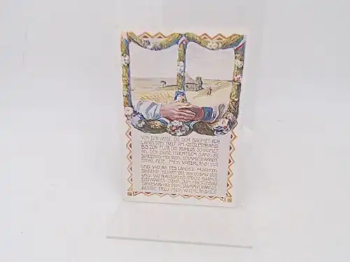 Postkarte zu den Volksabstimmungen über die deutsch dänische Grenze 1920 in Schleswig: Aufschrift Vorderseite: Von der Woge, die sich bäumet längs dem Belt am Ostseestrand.. 