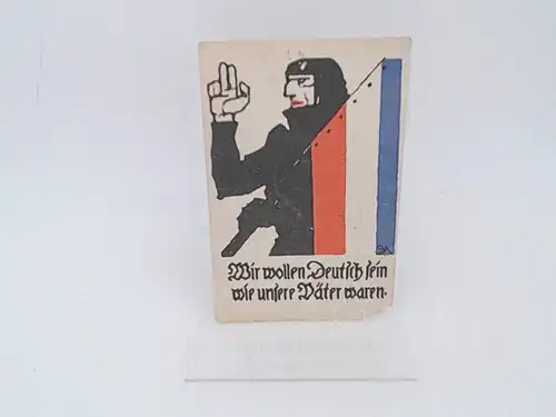 Postkarte zu den Volksabstimmungen über die deutsch dänische Grenze 1920 in Schleswig:  Aufschrift Vorderseite: Wir wollen Deutsch sein wie unsere Väter waren. Aufschrift Rückseite:.. 