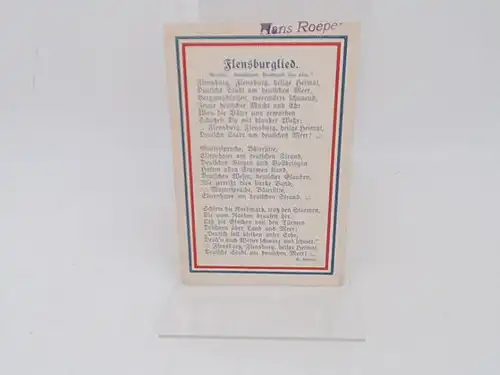 Postkarte zu den Volksabstimmungen über die deutsch dänische Grenze 1920 in Schleswig:  Aufschrift Vorderseite: Flensburglied. Melodie: "Deutschland, Deutschland über alles." Flensburg, Flensburg, heilge Heimat.. 