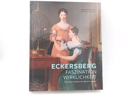 Bertsch, Markus (Hg.), Hubertus Gaßner (Hg.) und Neela Struck (Hg.): Eckersberg   Faszination Wirklichkeit. Das goldene Zeitalter der dänischen Malerei. Publikation anlässlich der gleichnamigen.. 