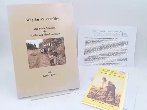 Evers, Günter und Arbeitskreis Plaggenhacke (Hg.): Weg der Verzweifelten. Das elende Schicksal der Heide- und Moorkolonisten. 