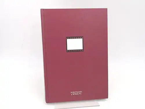 Horstmann&Werbung: Einfache Bilder? Einfach Bilder! (Dieses Buch wurde als Jubiläumsausgabe in einer Auflage von 300 Stück für Horstmann & Werbung hergestellt. Es ist nicht im Handel erhältlich.). 