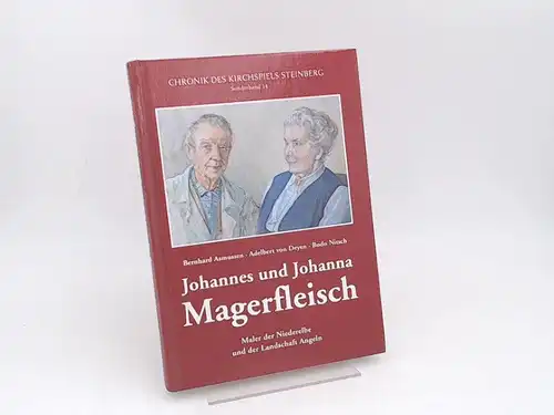 Asmussen, Bernhard (Hg.): Johannes und Johanna Magerfleisch. Maler der Niederelbe und der Landschaft Angeln. Eine Übersicht über ihr Leben und Werk zusammengestellt von Bernhard Asmussen.. 