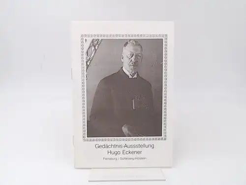 Gedächtnis-Ausstellung Hugo Eckener. Flensburg/Schleswig-Holstein. 