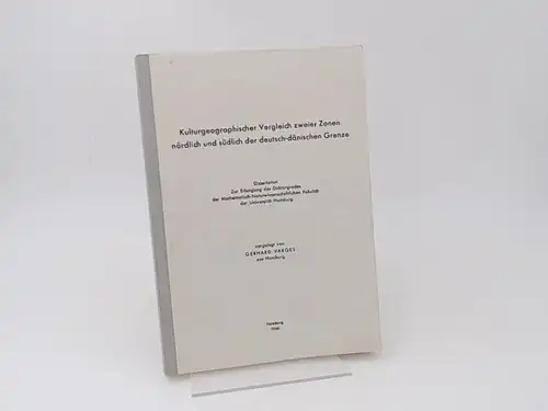 Varges, Gerhard: Kulturgeographischer Vergleich zweier Zonen nördlich und südlich der deutsch dänischen Grenze. Dissertation zur Erlangung des Doktorgrades der Mathematisch Naturwissenschaftlichen Fakultät der Universität Hamburg.. 