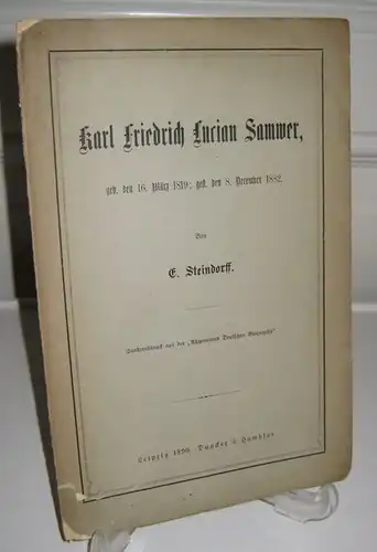 Steindorff, E: Karl Friedrich Lucian Samwer, geb. den 16. März 1819; gest. den 8. December 1882. 