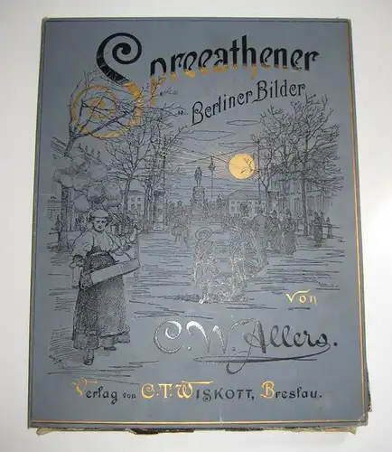 Allers, C. W. (Christian Wilhelm): Spreeathener. Berliner Bilder. 