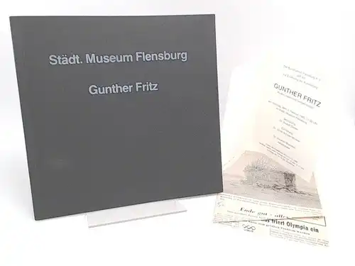 Fritz, Gunther: Radierungen und Temperabilder. Ausstellung des Kunstvereins e. V. im Städtischen Museum Flensburt vom 3.2. - 2.3. 1980. 