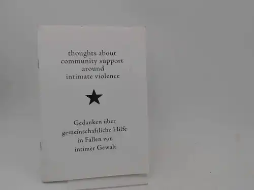Transformative-Hilfe (Hg.): Thoughts about Community Support around intimate Violence. Gedanken über gemeinschaftliche Hilfe in Fällen von Gewalt. 
