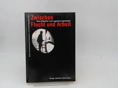 BUKO-Arbeitsschwerpunkt Rassismus und Flüchtlingspolitik (Hg.)Redaktionsgruppe Armin Stickler (Informationsbüro Nicaragua) (Hg.) Cornelia Wilß (Die Brücke) (Hg.) u. a: Zwischen Flucht und Arbeit. Neue Migration und Legalisierungsdebatte. 