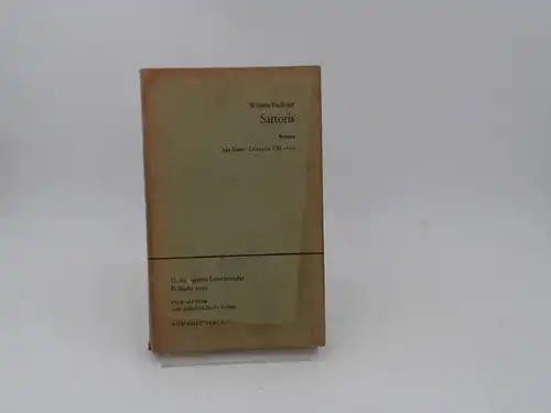 Faulkner, Wiiliam: Sartoris. Roman. Unkorigiertes Leseexemplar mit entsprechendem Einband (Frühjahr 1961). Papier und Druck nicht maßgeblich für die Auflage. 