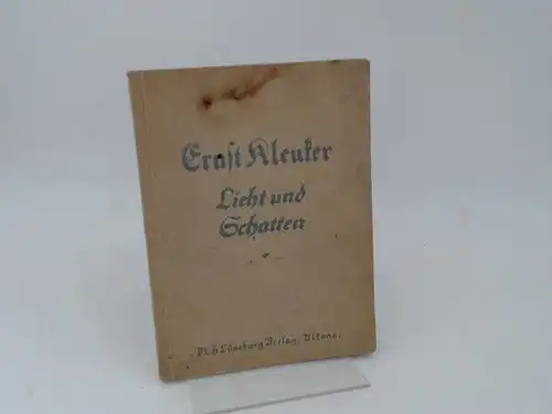 Kleuter, Ernst: Licht und Schatten. 