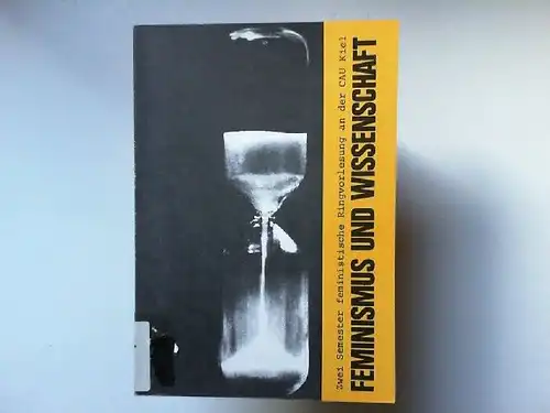 Lütke-Föller, Agnes u.a: Feminismus und Wissenschaft. Zwei Semester Ringvorlesung an der Christain Albrechts Universität Kiel. Herausgeberin: Die Frauenreferatsgruppe. 