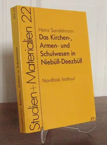 Sandelmann, Heinz: Das Kirchen-, Armen- und Schulwesen in Niebüll-Deezbüll. Vom 16. bis zum Anfang des 20. Jahrhunderts. [Studien und Materialien, Nr. 22, veröffentlich im Nordfriisk Instituut]. 