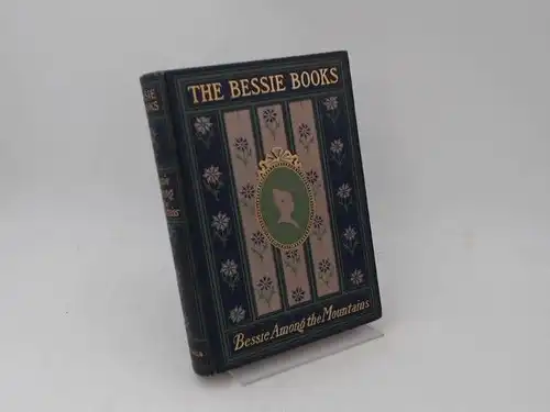 Mathews, Joanna H: Bessie among the mountains. [The Bessie Books]. 