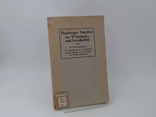 Hackemann, Ernst: Die Entwicklung der Landwirtschaft in Nordschleswig seit dem Ausgang des XVIII. (18.) Jahrhunderts, unter besonderer Berücksichtigung der Grenzverschiebung, dargestellt an Hand der Betriebsaufzeichnungen.. 