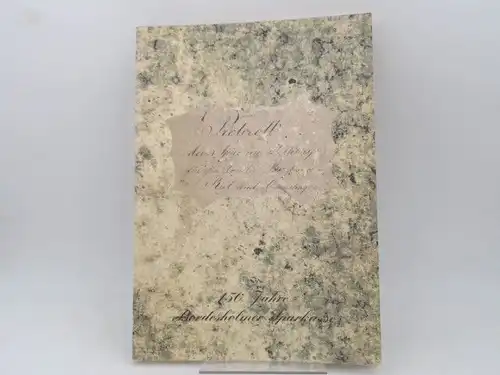 Maletzke, Erich (Text) und Paul Steffen (Materialsammlung): 1845-1995. 150 Jahre Bordesholmer Sparkasse. 