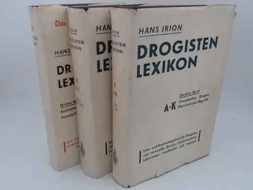 Irion, Hans (Hg.): 2 Bände in 3 Büchern zusammen   Drogisten Lexikon. Ein Lehr  und Nachschlagebuch für Drogisten und verwandte Berufe, Chemotechniker, Laboranten.. 