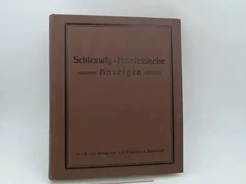 Büldt und Lüders (Red.): Schleswig-Holsteinische Anzeigen für das Jahr 1934. Neue Folge. 98. Jahrgang. Vollständig in 24 Heften, in einem Band zusammengebunden. 