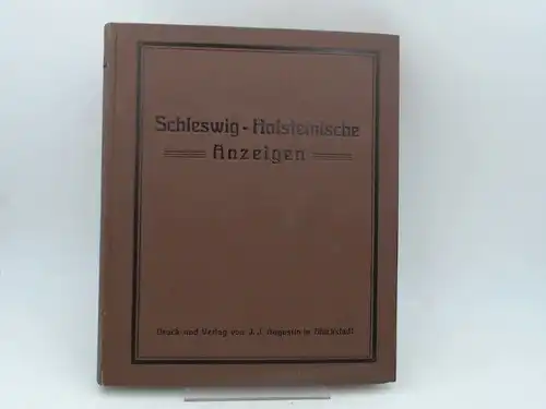 Büldt und Lüders (Red.): Schleswig-Holsteinische Anzeigen für das Jahr 1935. Neue Folge. 99. Jahrgang. Vollständig in 24 Heften, in einem Band zusammengebunden. 