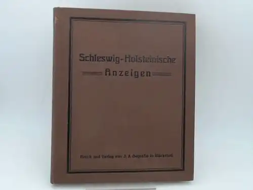 Büldt und Lüders (Red.): Schleswig-Holsteinische Anzeigen für das Jahr 1936. Neue Folge. 100. Jahrgang. Vollständig in 24 Heften, in einem Band zusammengebunden. 
