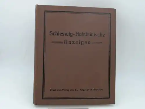 Büldt und Lüders (Red.): Schleswig-Holsteinische Anzeigen für das Jahr 1937. Neue Folge. 101. Jahrgang. Vollständig in 24 Heften, in einem Band zusammengebunden. 