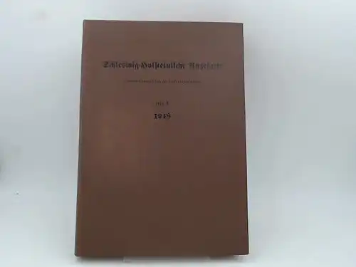 Landesminister der Justiz für Schleswig Holstein in Kiel(Hg.): Schleswig Holsteinische Anzeigen für das Jahr 1948. Justizministerialblatt für Schleswig Holstein Teil A. 1948. 195. Jahrgang. Vollständig..