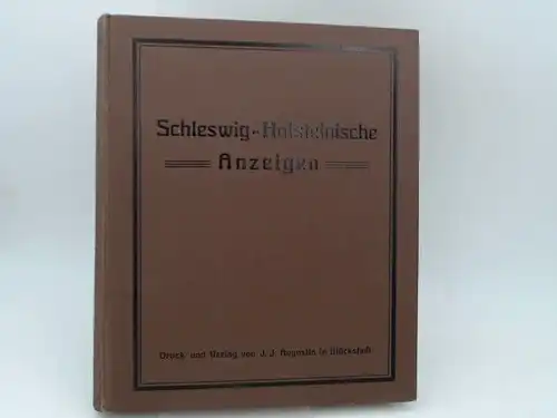 Tiemann und Lüders (Red.): Schleswig-Holsteinische Anzeigen für das Jahr 1920. Neue Folge. 84. Jahrgang. Vollständig in 24 Heften, in einem Band zusammengebunden. 
