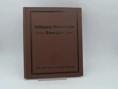 Tiemann und Lüders (Red.): Schleswig-Holsteinische Anzeigen für das Jahr 1925. Neue Folge. 89. Jahrgang. Vollständig in 24 Heften, in einem Band zusammengebunden. 