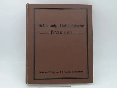 Tiemann und Lüders (Red.): Schleswig-Holsteinische Anzeigen für das Jahr 1927. Neue Folge. 91. Jahrgang. Vollständig in 24 Heften, in einem Band zusammengebunden. 