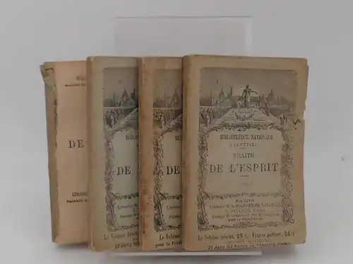 Helvétius, Claude Adrien: 4 Bücher zusammen - Traité de l`esprit. Band I, II, III, IV. [Bibliothèque Nationale, collection des meilleurs auteurs anciens et modernes]. 