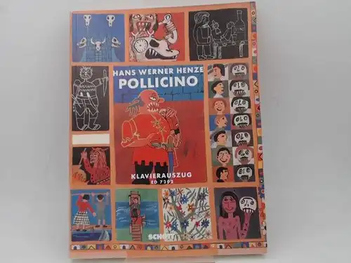 Henze, Hans Werner: Hans Werner Henze: Pollicino. (Außentitel: Klavierauszug ED 7202) Favola per musica tratta da fiabe di Collodi, Grimm e Perrault. Märchen für musik...