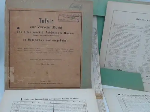 Mecklenburgischer Geometerverein (Hg.) und Karl Mauck (Hg.): Tafeln zur Verwandlung des alten mecklb. [mecklenburger] Feldmesser-Masses [Maßes] (Längen- und Flächen-Ruthenmass [Ruthenmaß]) in Metermass [Metermaß] und umgekehrt. 