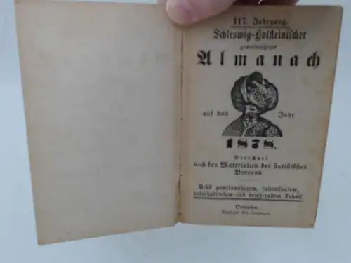 Schleswig-Holsteinischer gemeinnütziger Almanach auf das Jahr 1878. Berechnet nach den Materialien des statistischen Bureaus [Büros]. Nebst gemeinnützigem, interessantem, unterhaltendem und belehrendem Inhalt. 