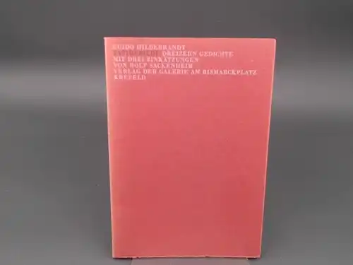 Hildebrandt, Guido: Tastgebilde. Dreizehn Gedichte. Mit drei Zinkätzungen von Rolf Sackenheim. "Tastgebilde" wurde im März 1967 in der Werkstatt der Galerie am Bismarckplatz gedruckt. Die.. 