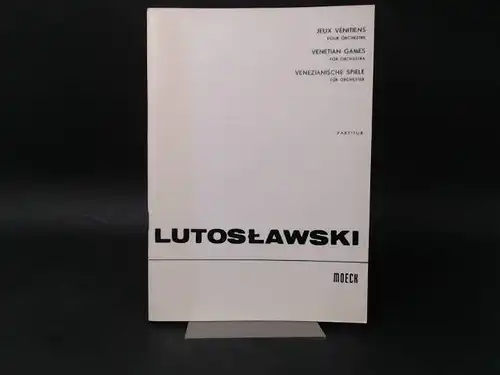 Lutoslawski, Witold: Witold Lutoslawski: Jeux Vénitiens pour orchestre/Venetian Games for Orchestra/Venezianische Spiele für Orchester. Partition/Score/Partitur. 