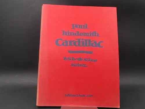 Hindemith, Paul: Paul Hindemith: Cardillac. Oper in drei Akten (vier Bildern) von Ferdinand Lion. Musik von Paul Hindemith (1895-1963). Op. 39. Klavierauszug von Otto Singer. 