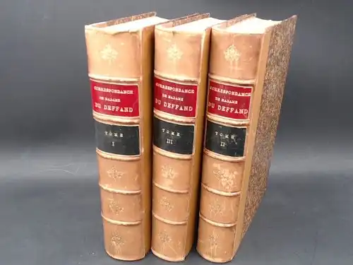 Defand, Mme du, (Marie de Vichy Chamrond): 3 Bücher zusammen: Correspondance compléte de Mme du Deffand avec la Duchesse de Choiseul L´Abbé Barthélemy et M.. 