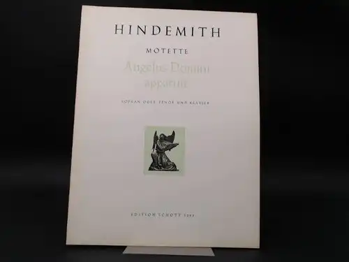 Hindemith, Paul: Angelus Domini apparuit. Motette für Sopran oder Tenor und Klavier. (Matthäus 2, 13-18). 
