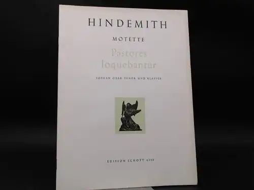 Hindemith, Paul: Paul Hindemith (1895-1963). Pastores loquebantur. Motette für Sopran oder Tenor und Klavier. (Lukas 2, 15-20). 
