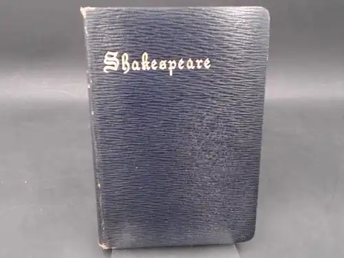 Shakespeare, William: The Complete Works of William Shakespeare. Edited, with a Glossary by W. J. Craig, M. A., Trinity College, Dublin. [The Oxford Shakespeare]. 