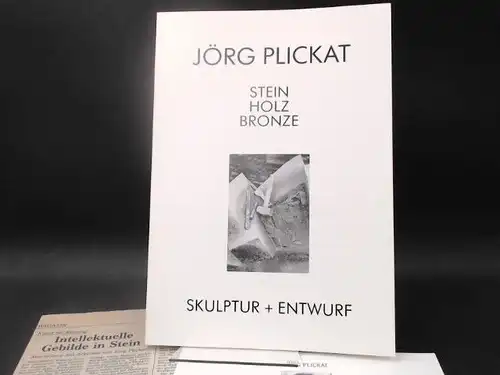 Plickat, Jörg: Skulptur + Entwurf. Aussentitel: Stein Holz Bronze. Ausgewählte Arbeiten 1984 - 1989. Mit einem Vorwort von Uwe Lempelius Fotografien Ralf Münz/Plickat. 