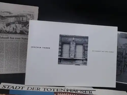 Thode, Joachim: Die Zukunft hat zwei Namen. 
