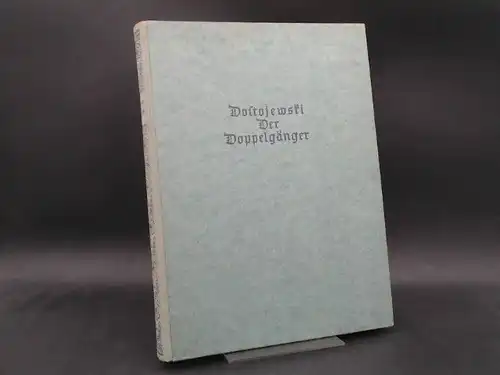 Dostojewski, F. M: Der Doppelgänger. Mit sechzig Bildern von Alfred Rubin. 