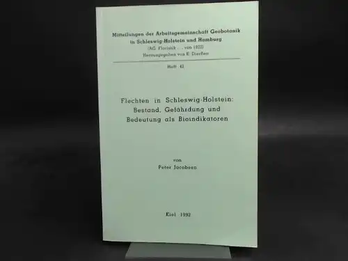 Jacobsen, Peter: Flechten in Schleswig Holstein: Bestand, Gefährdung und Bedeutung als Bioindikatoren. [Mitteilungen der Arbeitsgemeinschaft Geobotanik in Schleswig Holstein und Hamburg (AG. Floristik...von 1922). Herausgegeben.. 