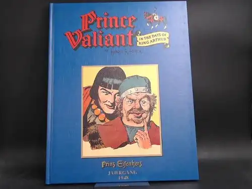 Foster, Harold R. und Hans-Jürgen Janetzki (Hg.): Prinz Eisenherz: Die Sage vom singenden Schwert. Außentitel: Prince Valiant In the Days of King Arthur. Jahrgang 1948. Original-Seiten 569-620. 