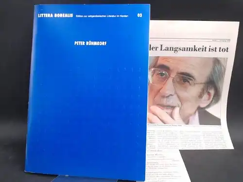 Sparkassenstiftung Schleswig-Holstein (Hg.) Der Ministerpräsident des Landes Schleswig-Holsteins Staatskanzlei - Kulturabteilung (Hg.) und  Nordkolleg Rendsburg (Hg.): Peter Rühmkorf. Redaktion:  Bernd Brandes-Druba, Britta Lange...