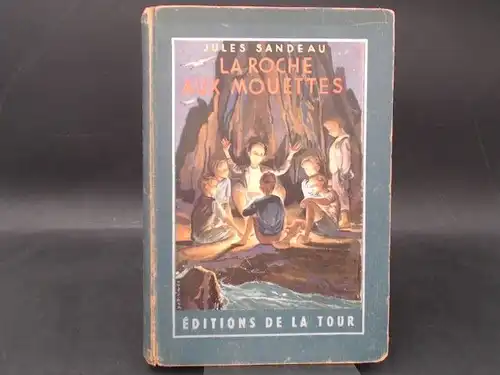 Sandeau, Jules: La Roche aux Mouettes. Suivi de Aventures en Suisse par Alexandre Dumas. Illustrations de Dominique. 