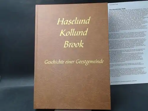 Gemeinde Haselund (Hg.) und Jan Thormählen (Hg.): Haselund, Kollund, Brook. Geschichte einer Geestgemeinde. 