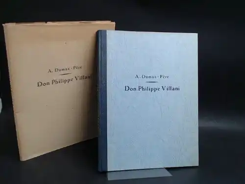 Dumas-Père, Alexandre und Werner (Ill.) Schmidt: Don Philippe Villani. Ill. par Werner Schmidt. 